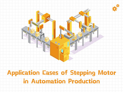 najnowsze wiadomości firmowe o Application Cases of Stepping Motor in Automation Production.