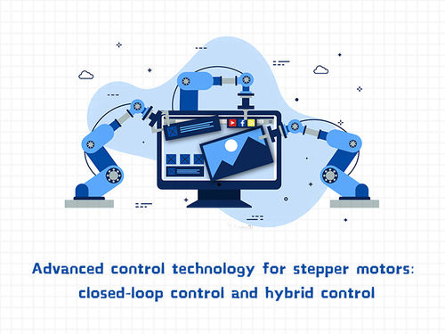 najnowsze wiadomości firmowe o Advanced control technology for stepper motors: closed-loop control and hybrid control
