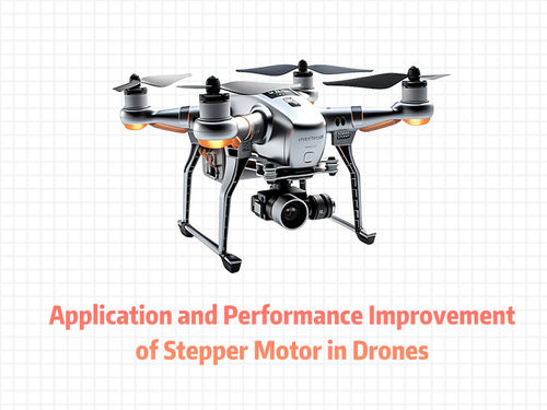najnowsze wiadomości firmowe o Application and Performance Improvement of Stepper Motor in Drones.