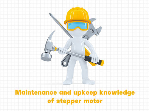 najnowsze wiadomości firmowe o Maintenance and upkeep knowledge of stepper motors.