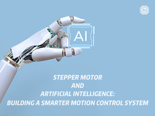najnowsze wiadomości firmowe o Stepper motor and artificial intelligence: Building a smarter motion control system