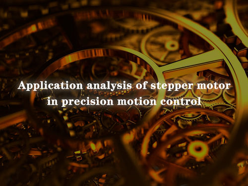 najnowsze wiadomości firmowe o Application analysis of stepper motor in precision motion control